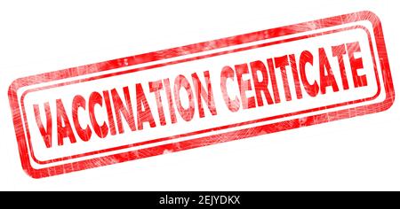 vaccination  certificate cefrified seal stamp  red isolated covid-19 coronavirus virus sars v  - 3d rendering Stock Photo
