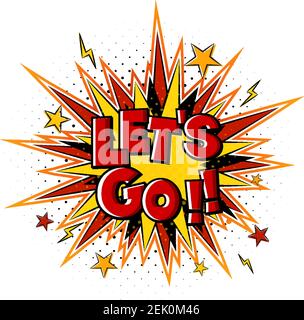 Comic speech bubble with let's go text illustration Stock Vector