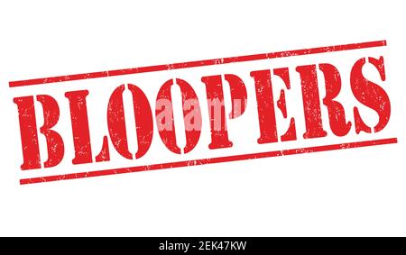 Bloopers grunge rubber stamp on white background, vector illustration Stock Vector