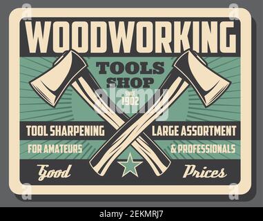 Woodworking hand tools, crossed retro axes. Vector carpentry instruments sharpening and restoration, woodwork shop. Assortment of construction equipme Stock Vector