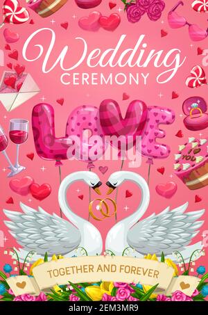 Wedding ceremony, together and forever lettering. Vector love letters of balloons, couple of swans and flowers. Marriage and festive cake, wine in gla Stock Vector