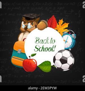Back to School education chalkboard or blackboard poster. Vector owl in graduate cap, school bag with student classes supplies and study items, autumn Stock Vector