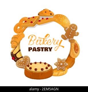 Bakery and pastry desserts round frame. Sweet baked food cherry cake, gingerbread man, waffles and croissants, buns and cupcakes, pudding and patisser Stock Vector