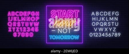 Start now not tomorrow neon quote on a brick wall. Inspirational glowing lettering. Neon pink and white alphabet on brick wall background. Stock Vector