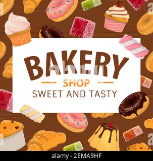 Bakery shop vector poster with pastry cakes and sweet desserts. Patisserie chocolate donuts, marmalade and caramel candies, croissants and pudding, fr Stock Vector