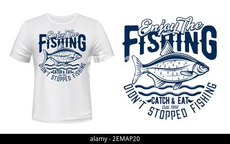 Crucian fish t-shirt print mockup template, fishing sport vector design. Sport club of big crucian fish, blue sea wave and Enjoy Fishing quote for whi Stock Vector