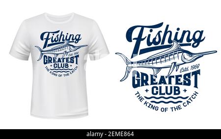 T-shirt print with big marlin fish, fishing club vector mascot. Blue marlin on sea waves and typography Greatest Club on white apparel mockup. Ocean a Stock Vector