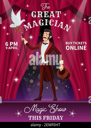 Circus flyer, vector magician character performing a trick with top hat, cane and dove. Circus illusionist in tailcoat performs a magic show on stage Stock Vector