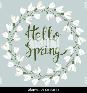 Round frame with snowdrops. Hi spring. Vector with inscription and rim. Spring postcard. Lettering. Stock Vector