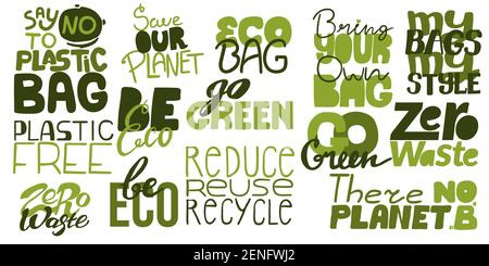 Eco friendly hand written quotes and slogans collection. Vector illustration. Zero waste lifestyle motivational quote set. Cute green lifestyle inspir Stock Vector