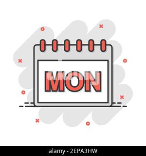 Vector cartoon monday calendar page icon in comic style. Calendar sign illustration pictogram. Monday agenda business splash effect concept. Stock Vector