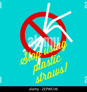 Stop using plastic straws poster design template. Flat vector illustration on blue background. Stock Vector