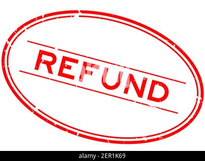 Grunge red refund word oval rubber seal stamp on white background Stock Vector