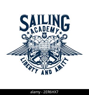 Tshirt print with two headed eagle and anchors, vector mascot for sailing academy apparel design. T shirt template with typography liberty and amity. Stock Vector