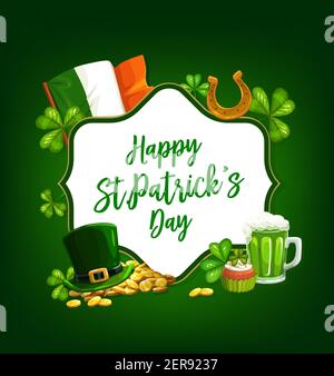St. Patrick Day cartoon vector poster with shamrocks, green top hat, gold horseshoe and coins, cupcake and pint of Ireland ale, national flag and lett Stock Vector