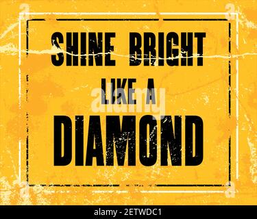 Inspiring motivation quote with text Shine Bright Like a Diamond. Vector typography poster design concept Stock Vector