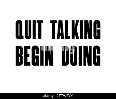 Inspiring motivation quote with text Quit Talking Begin Doing. Vector typography poster design concept Stock Vector