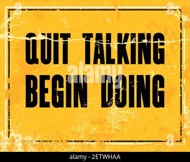 Inspiring motivation quote with text Quit Talking Begin Doing. Vector typography poster design concept Stock Vector
