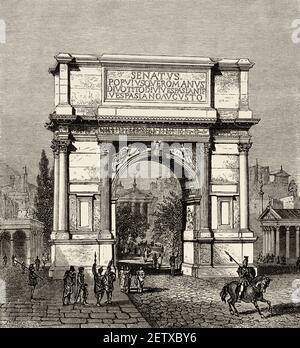 Triumphal Arch of Titus, Rome, Ancient roman empire. Italy, Europe. Old 19th century engraved illustration, El Mundo Ilustrado 1881 Stock Photo