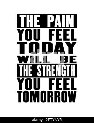 Sore today strong tomorrow typographical poster Vector Image