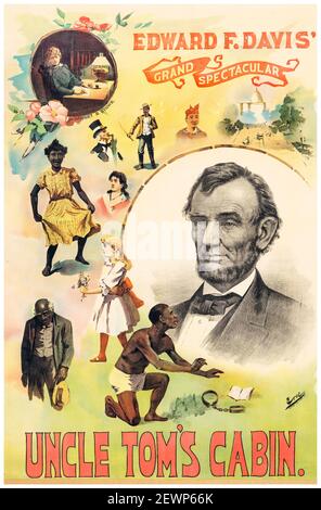 Uncle Tom's Cabin, anti slavery novel, advertisement, for a touring play, showing, Harriet Beecher Stowe, and, Abraham Lincoln, poster by Erie Lithography Co, circa 1890 Stock Photo