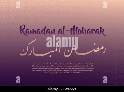 Ramadan al-Mubarak greeting card design. Blessed Ramadan in Arabic Calligraphy Farsi script, sample text and geometric pattern background. Stock Vector