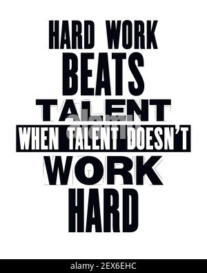 Inspiring motivation quote with text Hard Work Beats Talent When Talent Does Not Work Hard. Vector typography poster and t-shirt design concept. Distr Stock Vector