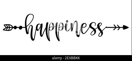 Happiness word in boho arrow - lovely lettering calligraphy quote. Handwritten  tattoo, ink design or greeting card. Modern vector art. Stock Vector