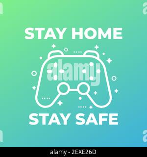 Stay home, stay safe vector poster with gamepad Stock Vector