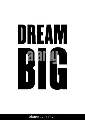 Inspiring motivation quote with text Dream Big. Vector typography poster design concept Stock Vector