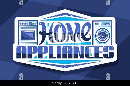 Vector logo for Home Appliances, decorative cut paper sign board with illustration of set variety house appliance, banner with unique brush lettering Stock Vector