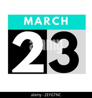 March 23 . flat daily calendar icon .date ,day, month .calendar for the month of March Stock Photo