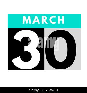 March 30 . flat daily calendar icon .date ,day, month .calendar for the month of March Stock Photo