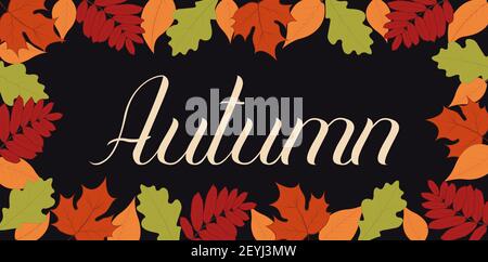Bright illustration with fall leaves in the shape of a frame. Calligraphic inscription Autumn, can be used to advertise seasonal sales and discounts. Stock Vector