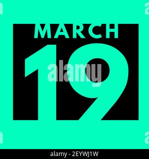 March 19 . flat modern daily calendar icon .date ,day, month .calendar for the month of March Stock Photo