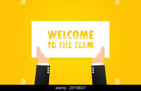 Welcome to the team banner in hands. Partnership, teamwork concept. Vector on isolated background. EPS 10. Stock Vector