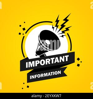 Megaphone with Important information speech bubble banner. Loudspeaker. Label for business, marketing and advertising. Vector on isolated background. Stock Vector