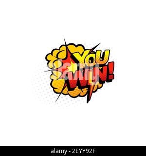 Pop art halftone you win comic bubble cloud icon with fire burst explosion effect.Vector champion award and prize, winner communication bubble. Boom b Stock Vector