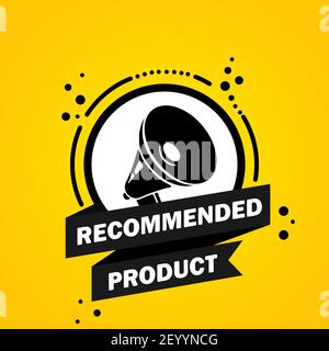 Megaphone with Recommended product speech bubble banner. Loudspeaker. Label for business, marketing and advertising. Vector on isolated background. EP Stock Vector
