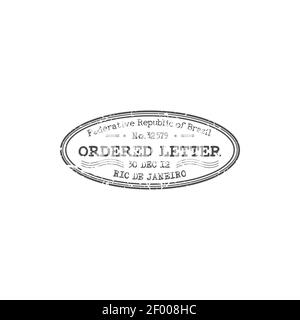 Ordered letter stamp of Federative Republic of Brazil isolated template. Vector Rio de Janeiro rubber stamp, labeled postmark with priority mail sign. Stock Vector