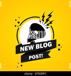 Megaphone with New blof post speech bubble banner. Loudspeaker. Label for business, marketing and advertising. Vector on isolated background. EPS 10. Stock Vector