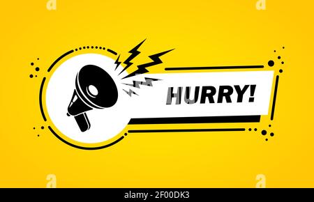 Megaphone with Hurry speech bubble banner. Loudspeaker. Label for business, marketing and advertising. Vector on isolated background. EPS 10. Stock Vector