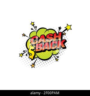 Pop art cloud with cash back emblem, stars and dollar sign isolated comic style symbol. Vector money cashback sign, payments return for sales. Cash ba Stock Vector