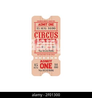 Template of circus show ticket, time of start, row and place mention isolated mockup. Vector retro coupon invitation on big top circus party, admit on Stock Vector