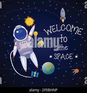 Space universe poster with astronaut in space waving and headline welcome to the space vector illustration Stock Vector