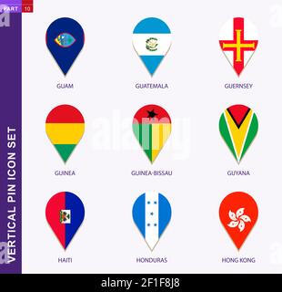Vertical pin icon set, 9 country flag: Guam, Guatemala, Guernsey, Guinea, Guinea-Bissau, Guyana, Haiti, Honduras, Hong Kong Stock Vector