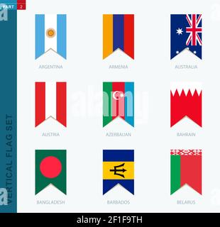 Nine vector vertical flag set. Vertical icon with flag of Argentina, Armenia, Australia, Austria, Azerbaijan, Bahrain, Bangladesh, Barbados, Belarus Stock Vector