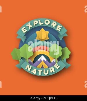 Explore nature quote label in 3d paper cut craft style. Outdoor travel illustration with papercut tent, mountain forest and rainbow sky. Colorful chil Stock Vector