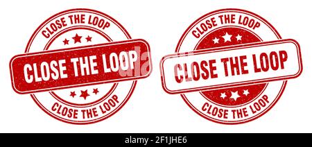 close the loop stamp. close the loop sign. round grunge label Stock Vector