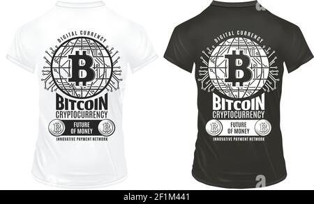 Vintage bitcoin crypto currency prints template with inscriptions coins virtual payment network on black and white shirts isolated vector illustration Stock Vector